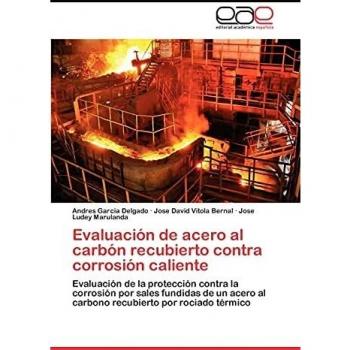 Evaluacion de Acero Al Carbon Recubierto Contra Corrosion Caliente: Evaluación de la protección contra la corrosión por sales fundidas de un acero al carbono recubierto por rociado térmico