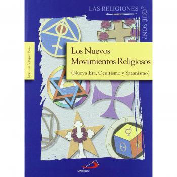Los nuevos movimientos religiosos: Nueva Era, Ocultismo y Satanismo