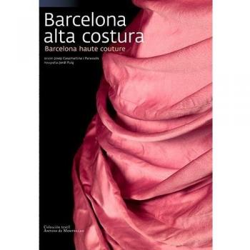 Barcelona alta costura: Antoni De Montpalau Collection