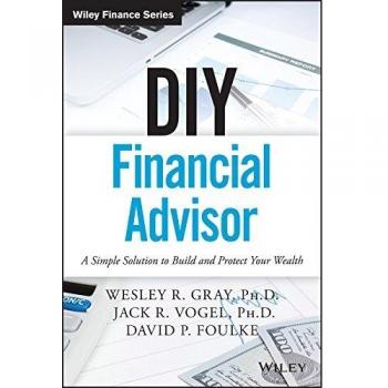DIY Financial Advisor: A Simple Solution to Build and Protect Your Wealth
