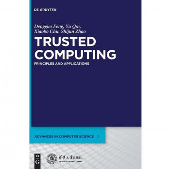 Trusted Computing: Principles and Applications