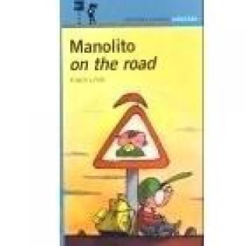MANOLITO ON THE ROAD. - Elvira Lindo