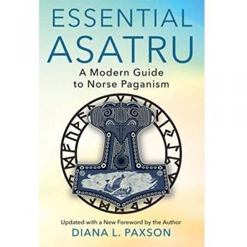 Essential Asatru: A Modern Guide to Norse Paganism
