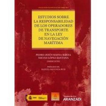 Estudios sobre la responsabilidad de los operadores de transporte en la Ley de Navegación Marítima: Colección Panoramas de Derecho