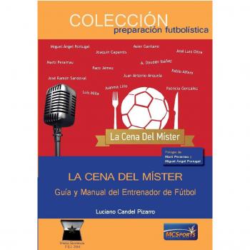 La Cena del Míster: Guía Manual del Entrenador de Fútbol