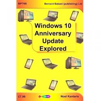 Widows 10 Anniversary Update Explored