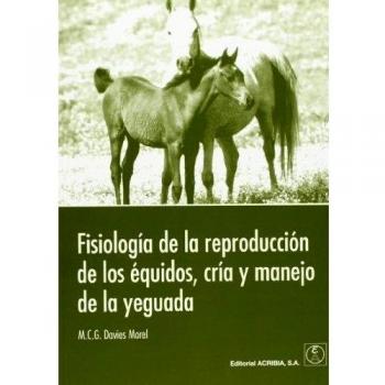Fisiología de la reproducción de los équidos, cría y manejo de la yeguada
