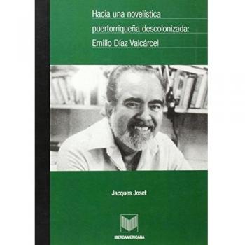Hacia Una Novelística Puertorriqueña Descolonizada