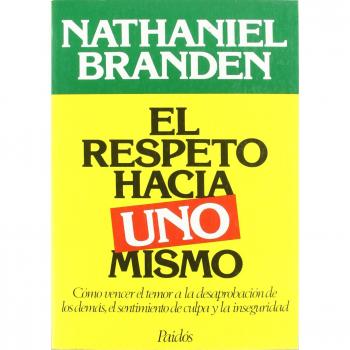 Respeto hacia uno mismo, el - Branden