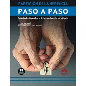 Partición de la herencia. Paso a paso: Aspectos básicos sobre la división del caudal hereditario