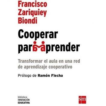 Cooperar Para Aprender: Transformar el aula en una red de aprendizaje cooperativo: 15