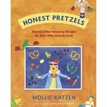 Honest Pretzels: and 64 Other Amazing Recipes for Cooks Ages 8 and Up