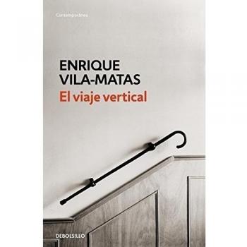 El viaje vertical - Enrique Vila-matas