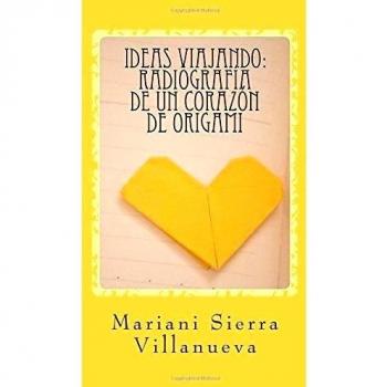 Ideas Viajando: Radiografía de un corazón de origami