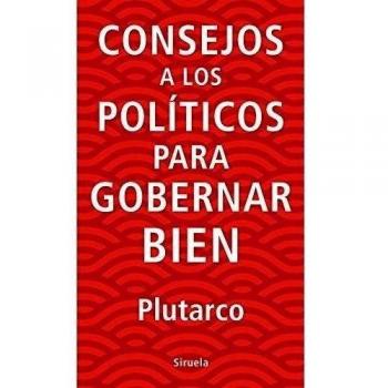 Consejos a los políticos para gobernar bien: 341