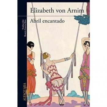 Abril encantado - Elizabeth Von Arnim