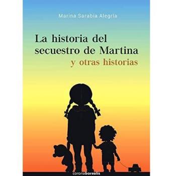 La historia del secuestro de Martina y otras historias