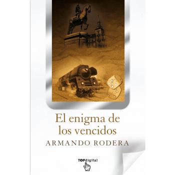 EL Enigma de los vencidos - Armando Rodera Blasco