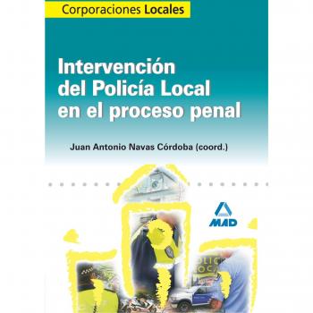 Intervención Del Policía Local En El Proceso Penal