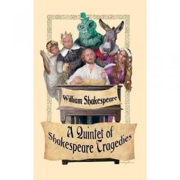 Quinteto de Tragedias de Shakespeare: Romeo y Julieta, Hamlet, Macbeth, Otelo y Rey Lear