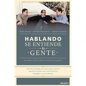 Hablando se entiende la gente: Un debate plural sobre la economía española