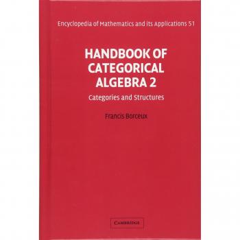Manual de Álgebra Categórica: Volumen 2, Categorías y Estructuras (Enciclopedia de Matemáticas y sus Aplicaciones)