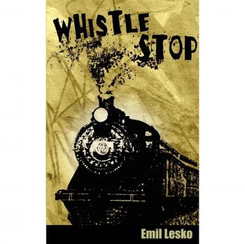 Whistle Stop: A Comprehensive Guide by Emil Lesko