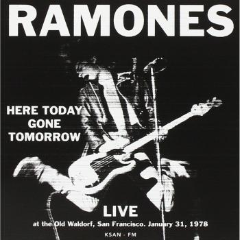 Here Today Gone Tomorrow: Live At The Old Waldorf, San Francisco, January 31, 1978