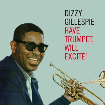 Have Trumpet, Will Excite! + 6 Bonus Tracks