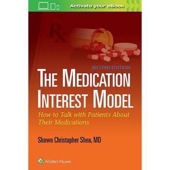 Medication Interest Model Guide: Effective Communication with Patients about Medications (Second Edition)