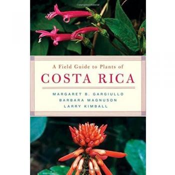 A Field Guide to Plants of Costa Rica