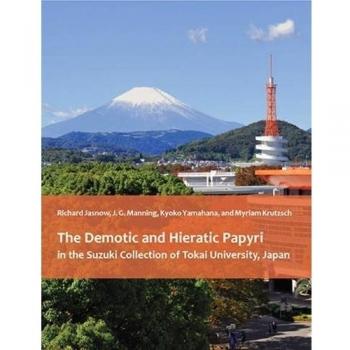 The Demotic and Hieratic Papyri in the Suzuki Collection of Tokai University, Japan