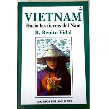 Vietnam . hacia las tierras de nam