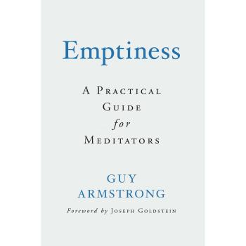 Emptiness: A Practical Introduction for Meditators