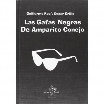 Las gafas negras de Amparito Conejo - Roz, Guillermo