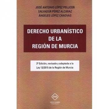 DERECHO URBANISTICO DE LA REGION DE MURCIA