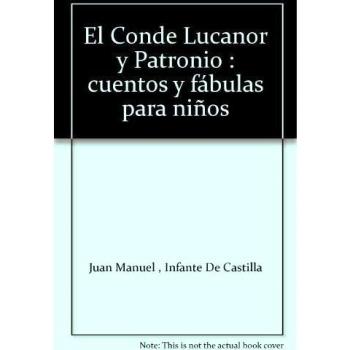 Conde Lucanor Y Patronio