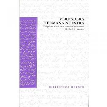 Verdadera hermana nuestra: Teología de María en la comunión de los santos