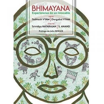 Bhimayana: Experiencias de un intocable - Vyam, Subhash; Vyam, Durgabai; Natarajan, Srividya; Anand, S.