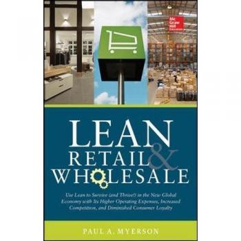 Lean Retail and Wholesale: Use Lean to Survive