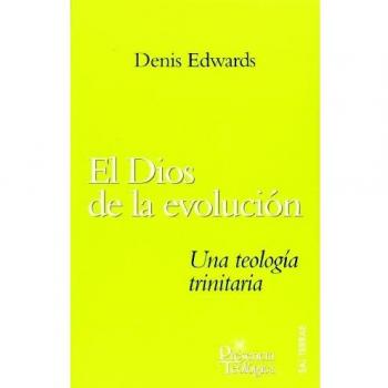 Dios De La Evolucion, El: Una teología trinitaria: 152