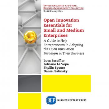 Guía Esencial de Innovación Abierta para Pequeñas y Medianas Empresas: Ayuda a Emprendedores a Adoptar el Paradigma de Innovación Abierta en su Negocio