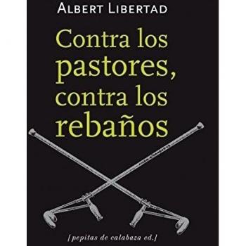 Contra Los Pastores, Contra Los Rebaños
