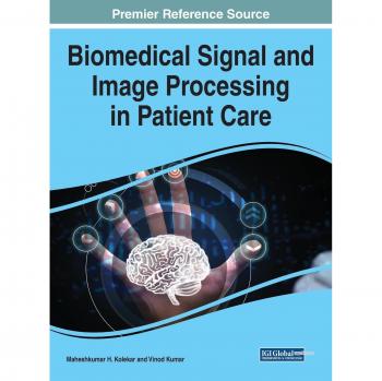 Procesamiento de Señales Biomédicas e Imágenes en el Cuidado del Paciente (Avances en Tecnologías Médicas y Práctica Clínica)