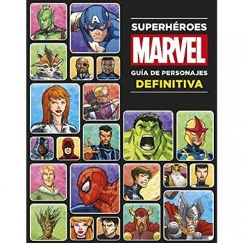Superhéroes Marvel. Guía de personajes definitiva - MARVEL