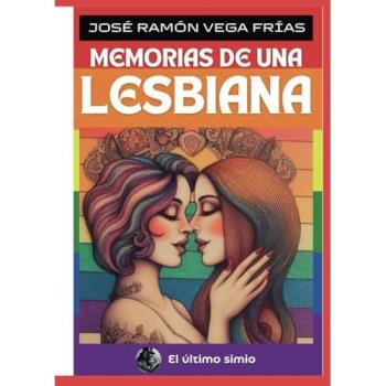 MEMORIAS DE UNA LESBIANA