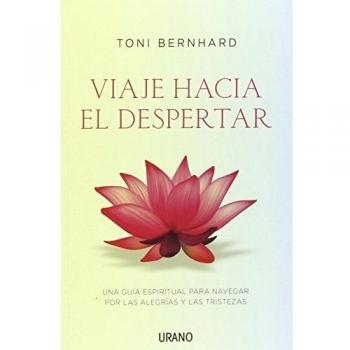 Viaje hacia el despertar: Una guía espiritual para navegar por las alegrías y las tristezas
