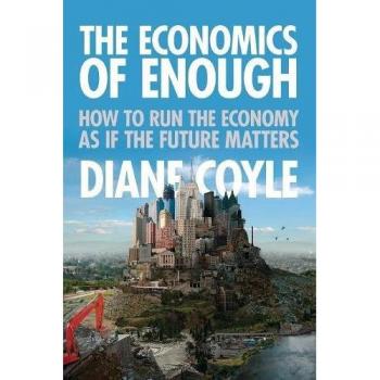 The Economics of Enough by Diane Coyle