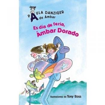 Es dia de feria, Ambar Dorado / It's a Fair Day, Amber Brown