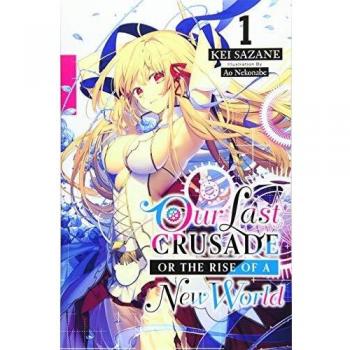 Our Last Crusade or the Rise of a New World, Vol. 1